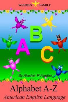 Paperback Weebies Family Alphabet A - Z American English: American English Language Full Color Book