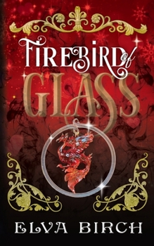 Firebird of Glass (Fae Shifter Knights)