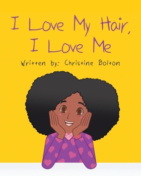 Paperback I Love My Hair, I Love Me Book