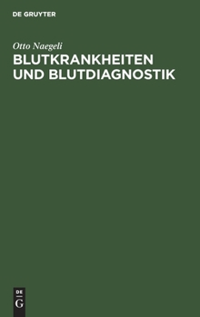 Hardcover Blutkrankheiten Und Blutdiagnostik: Lehrbuch Der Klinischen Hämatologie [German] Book