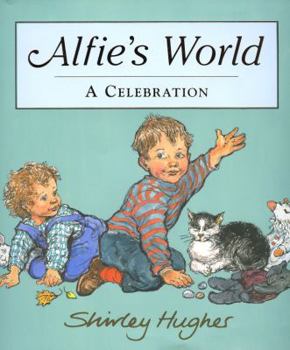 Hardcover Alfie's World: A Celebration Book