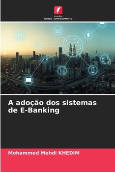 Paperback A adoção dos sistemas de E-Banking [Portuguese] Book