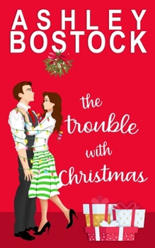 Paperback The Trouble With Christmas Book