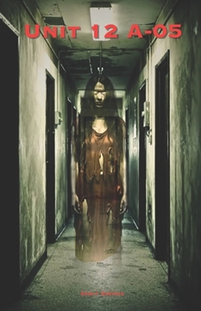 Paperback Unit 12A-05: The apartment is trying to tell you something Book