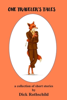 Paperback "One Traveler's Tales": a collection of short stories Book