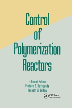 Paperback Control of Polymerization Reactors Book