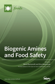 Hardcover Biogenic Amines and Food Safety Book