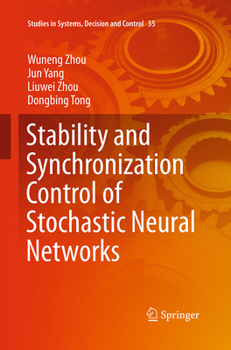 Paperback Stability and Synchronization Control of Stochastic Neural Networks Book