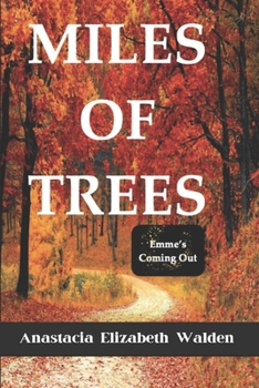 Paperback Miles of Trees: Emme's Coming Out Book