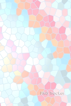 PMS Tracker: Monthly Period Symptom Notebook and Menstruation Journal | 4 year Diary