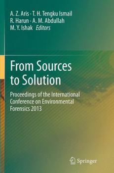 Paperback From Sources to Solution: Proceedings of the International Conference on Environmental Forensics 2013 Book