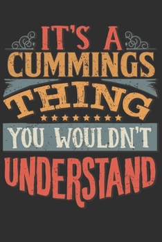 It's A Cummings You Wouldn't Understand: Want To Create An Emotional Moment For The Cummings Family? Show The Cummings's You Care With This Personal ... Surname Planner Calendar Notebook Journal