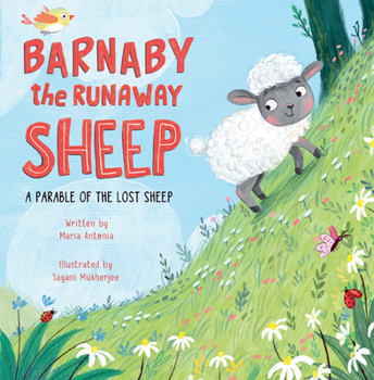Hardcover Barnaby the Runaway Sheep: A Parable of the Lost Sheep Book