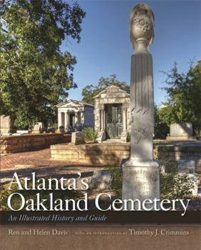 Paperback Atlanta's Oakland Cemetery: An Illustrated History and Guide Book