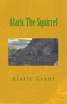 Paperback Alaric The Squirrel Book