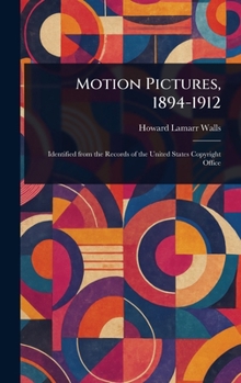 Hardcover Motion Pictures, 1894-1912 Book
