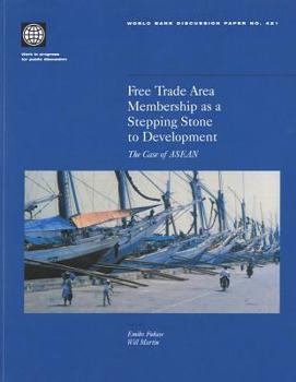 Paperback Free Trade Area Membership as a Stepping Stone to Development: The Case of ASEAN Book