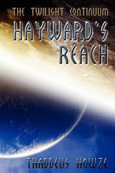 Paperback Hayward's Reach: Tales of the Twilight Continuum Book