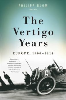 Paperback The Vertigo Years: Europe, 1900-1914 Book