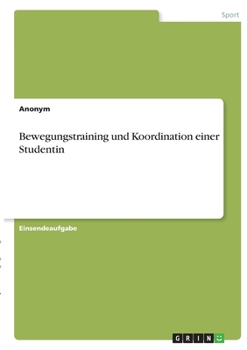 Paperback Bewegungstraining und Koordination einer Studentin [German] Book