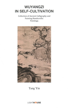 Hardcover Wuyangzi in Self-Cultivation: Tang Yin Book