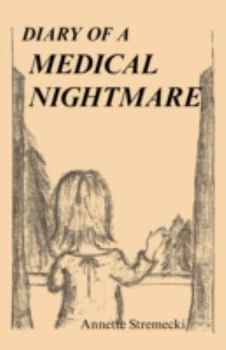 Paperback Diary of a Medical Nightmare Book