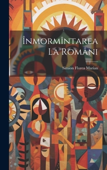 Hardcover Înmormîntarea La Români [Romanian] Book