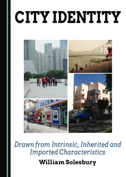 Hardcover City Identity: Drawn from Intrinsic, Inherited and Imported Characteristics Book