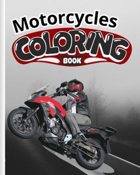 Paperback Motorcycles Coloring Book For Kids: Over 25 Images of Motorcycle For Children, Kindergarten, Preschoolers Book