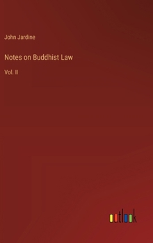 Notes on Buddhist Law: Vol. II