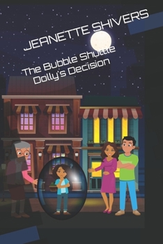 Paperback The Bubble Shuttle: Dolly's Decision Book