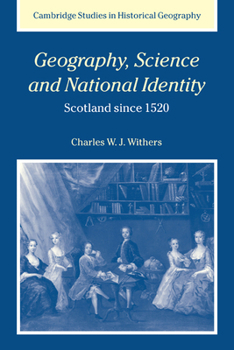 Paperback Geography, Science and National Identity: Scotland Since 1520 Book