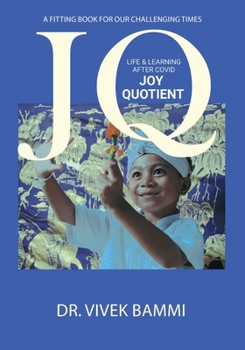 Paperback Joy Quotient: Life & Learning after Covid Book