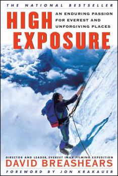 Paperback High Exposure: An Enduring Passion for Everest and Unforgiving Places Book