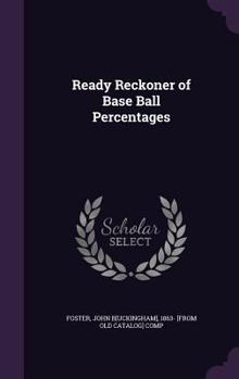 Hardcover Ready Reckoner of Base Ball Percentages Book