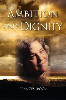 Paperback Ambition and Dignity Book