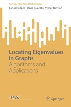 Paperback Locating Eigenvalues in Graphs: Algorithms and Applications Book