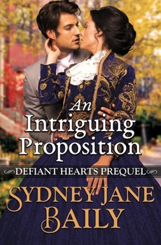 Paperback An Intriguing Proposition: Defiant Hearts Prequel Book