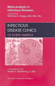 Meta-analysis in Infectious Diseases, An Issue of Infectious Disease Clinics (The Clinics: Internal Medicine)