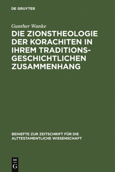 Hardcover Die Zionstheologie der Korachiten in ihrem traditionsgeschichtlichen Zusammenhang [German] Book