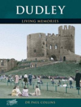 Paperback Dudley: Living Memories Book