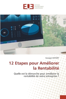 12 Etapes pour Améliorer la Rentabilité (French Edition)