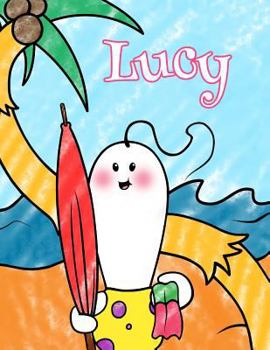 Lucy: Personalized Children's Coloring Book, Ima Gonna Color My Day at the Beach