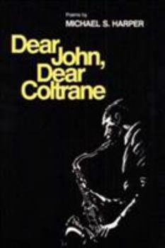Paperback Dear John, Dear Coltrane: Poems Book