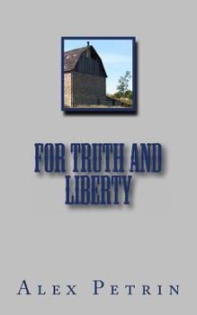 Paperback For Truth and Liberty Book