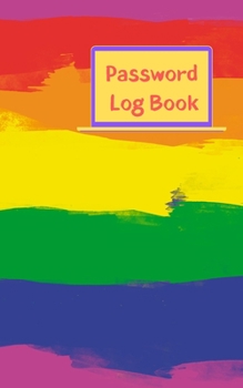 Paperback Password Log Book: Never forget another website login password with this handy record notebook where you can list your details to keep th Book