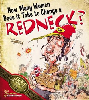 Paperback How Many Women Does It Take to Change a Redneck? Book