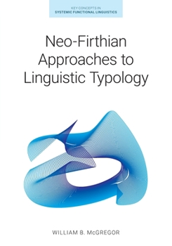 Paperback Neo-Firthian Approaches to Linguistic Typology Book