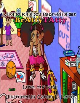 Paperback Bratty Tatty: Liddo Kiddo's Raps&Riddles Book