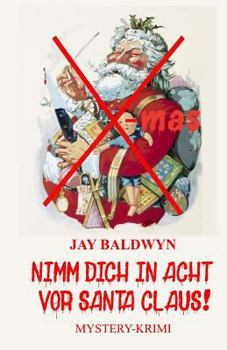 Paperback Nimm dich in Acht vor Santa Claus! [German] Book